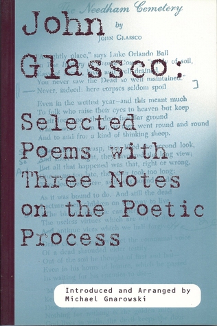 Selected Poems with Three Notes on the Poetic Process
