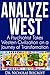 Analyze West: A Psychiatrist Takes Western Civilization on a Journey of Transformation