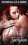 Love's Sacrifice (The Billionaire Banker #5)