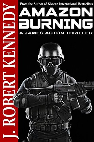Amazon Burning (James Acton Thrillers #10)