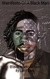 Manifesto of a Blackman-Black Nationalism Manifesto of a Blackman-Black Nationalism