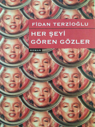 Her Şeyi Gören Gözler