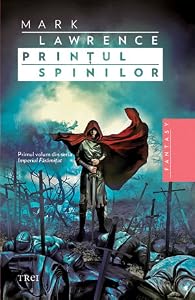 Prinţul Spinilor (Imperiul Fărâmițat, #1)