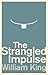 The Strangled Impulse