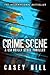 Crime Scene by Casey Hill