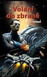 Volání do zbraně (Sektor Hirano, #3)