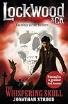 The Whispering Skull by Jonathan Stroud