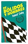 De bólidos y hombres