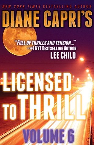 Licensed to Thrill: Volume 6 (Hunt For Reacher #2-2.5)