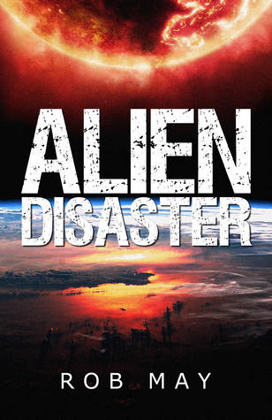 Alien Disaster (Alien Disaster Trilogy #1)