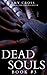 Dead Souls 3 by Amy Cross