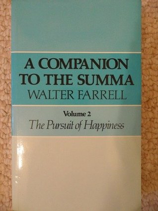 A Companion to the Summa, Vol 2: The Pursuit of Happiness (Paperback)