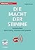 Die Macht der Stimme