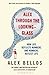 Alex Through the Looking-glass: How Life Reflects Numbers and Numbers Reflect Life