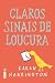 Claros sinais de loucura (Portuguese Edition)