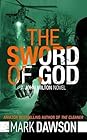 The Sword of God by Mark  Dawson
