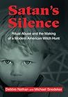 Book cover for Satan's Silence: Ritual Abuse and the Making of a Modern American Witch Hunt