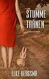 Stumme Tränen by Elke Bergsma Stumme Tränen by Elke Bergsma
