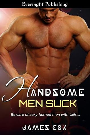 Handsome Men Suck (Handsome Heroes, #3)