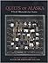 Quilts Of Alaska by June E. Hall