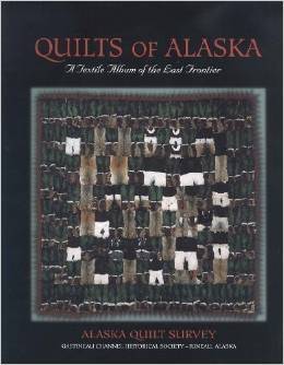 Quilts Of Alaska: A Textile Album of the Last Frontier (Paperback)