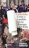 Crisis y cambio en la Europa del Este (Humanidades / Humanities, 1759) (Spanish Edition)