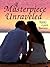 A Masterpiece Unraveled (Th...