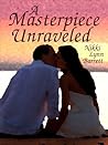 A Masterpiece Unraveled by Nikki Lynn Barrett