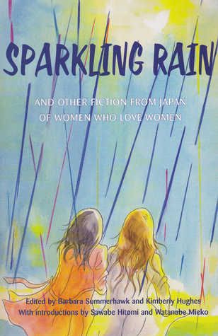 Sparkling Rain: And Other Fiction from Japan of Women Who Love Women (Paperback)