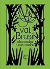 Vai, Brasil by Alexandra Lucas Coelho