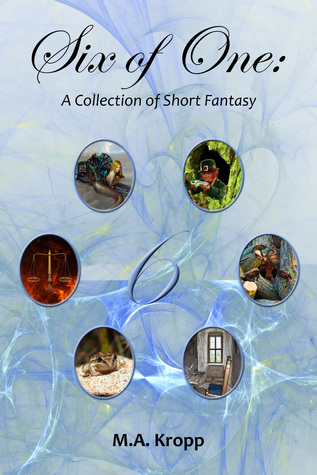 Six of One: A Collection of Short Fantasy (Paperback)