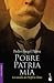 Pobre patria mía: La novela de Porfirio Díaz