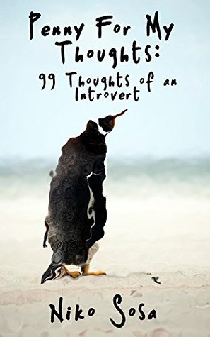 Penny For My Thoughts: 99 Thoughts of an Introvert (Kindle Edition)