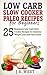 Paleo Diet: Low Carb Slow Cooker Paleo Recipes for Beginners