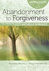Abandonment to Forgiveness (Freedom Series)