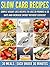 Slow Carb Recipes: Simple W...