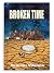 Broken Time