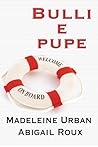 Bulli e pupe by Madeleine Urban