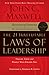 The 21 Irrefutable Laws of Leadership by John C. Maxwell The 21 Irrefutable Laws of Leadership by John C. Maxwell