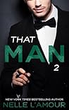 That Man 2 by Nelle L'Amour