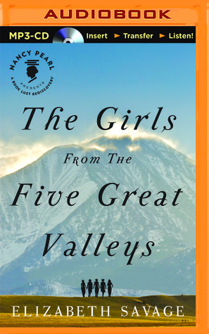 Girls From the Five Great Valleys, The (Nancy Pearl’s Book Lust Rediscoveries)