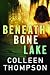 Beneath Bone Lake