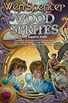Wood Sprites by Wen Spencer