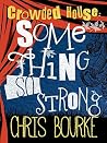 Crowded House: Something So Strong Book cover for Crowded House: Something So Strong