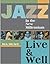 Jazz in the New Millennium:...