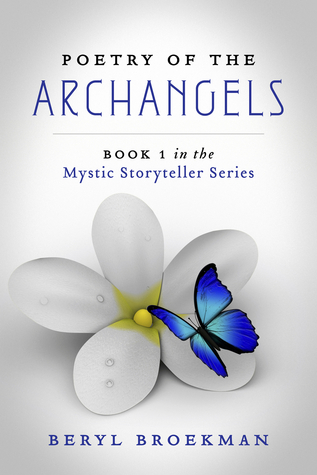 Poetry of the Archangels (The Mystic Storyteller Book 1)