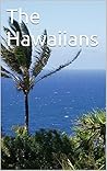 The Hawaiians: by...