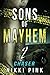 Chaser (Sons of Mayhem, #2)