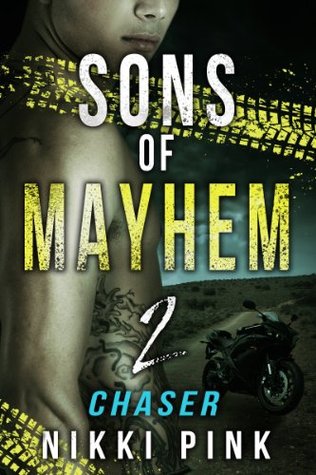 Chaser (Sons of Mayhem, #2)