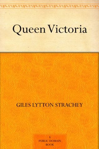 Queen Victoria by Lytton Strachey